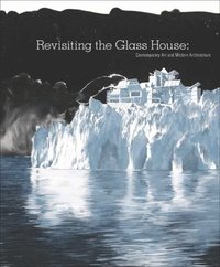 bokomslag Revisiting the Glass House
