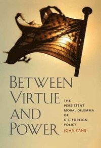 bokomslag Between Virtue and Power