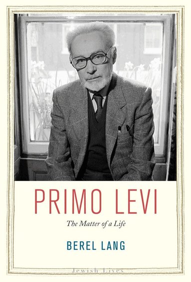 Berel Lang - Primo Levi, Inbunden