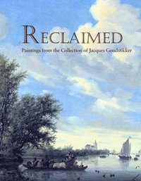 bokomslag Reclaimed: Paintings from the Collection of Jacques Goudstikker