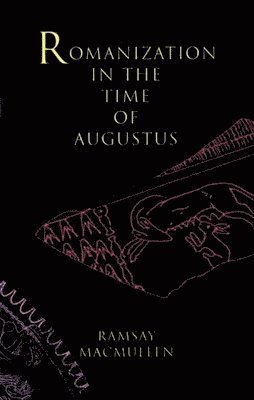 Romanization in the Time of Augustus 1