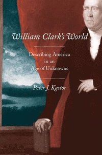 bokomslag William Clark's World