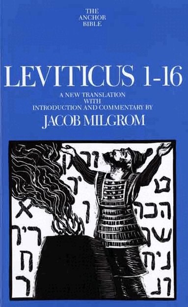 Jacob Milgrom - Leviticus 1-16, Inbunden