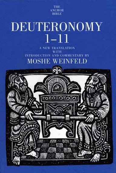 Moshe Weinfeld, David R. Seely - Deuteronomy 1-11, Häftad