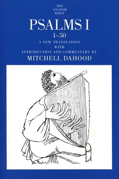 Mitchell Dahood - Psalms I 1-50, Häftad