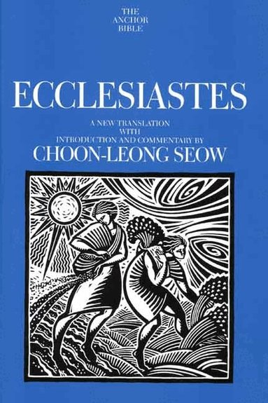 Choon-Leong Seow - Ecclesiastes, Inbunden