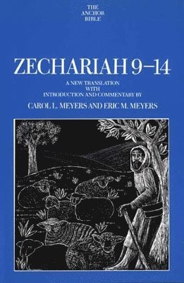 Carol L. Meyers, Eric M. Meyers - Zechariah 9-14, Inbunden