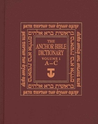 The Anchor Yale Bible Dictionary, A-C 1