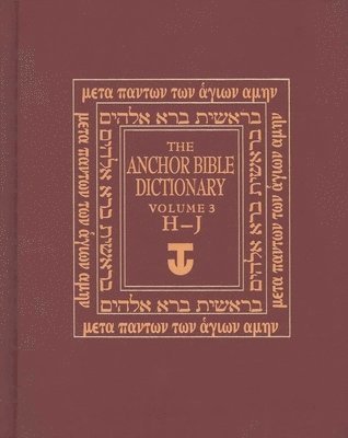 The Anchor Yale Bible Dictionary, H-J 1
