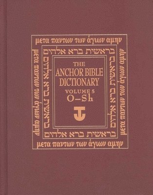 bokomslag The Anchor Yale Bible Dictionary, O-Sh