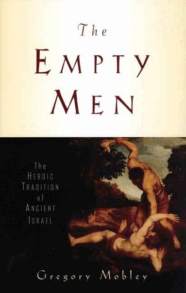 Gregory Mobley - Empty Men, Inbunden