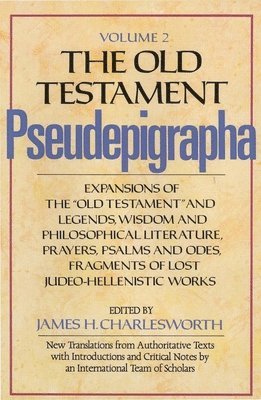 The Old Testament Pseudepigrapha, Volume 2 1