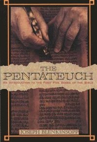 bokomslag The Pentateuch: An Introduction to the First Five Books of the Bible