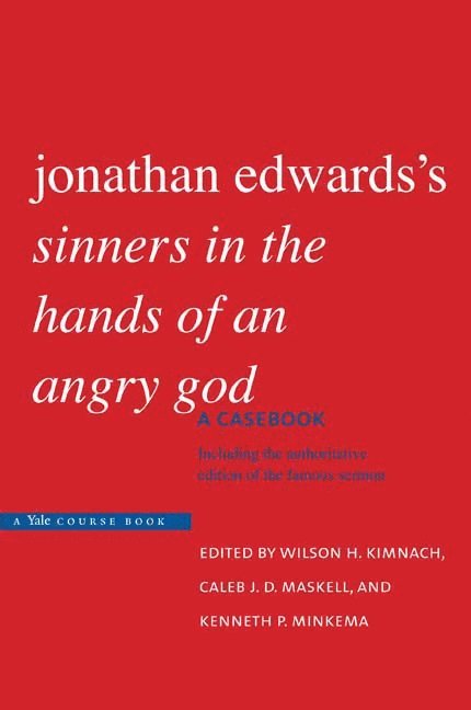 Jonathan Edwards's &quot;Sinners in the Hands of an Angry God&quot; 1