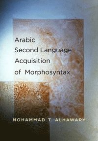 bokomslag Arabic Second Language Acquisition of Morphosyntax