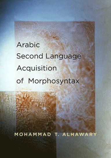 bokomslag Arabic Second Language Acquisition of Morphosyntax