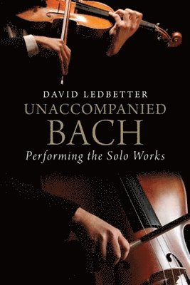 bokomslag Unaccompanied Bach