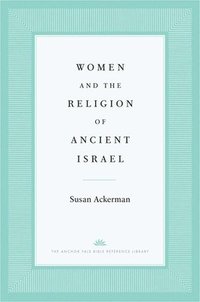 bokomslag Women and the Religion of Ancient Israel