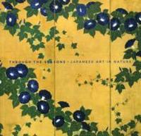bokomslag Through the Seasons: Japanese Art in Nature