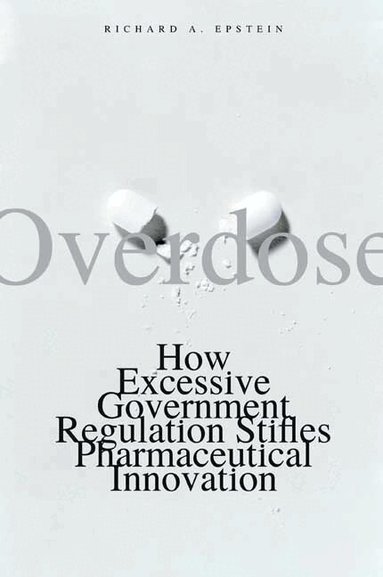 Richard A. Epstein - Overdose, Häftad