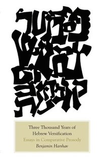 bokomslag Three Thousand Years of Hebrew Versification