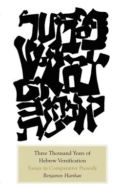 Three Thousand Years of Hebrew Versification 1