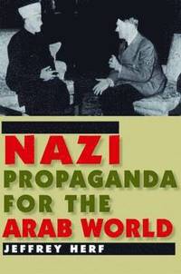 bokomslag Nazi Propaganda for the Arab World