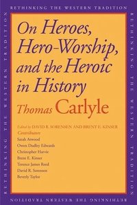 bokomslag On Heroes, Hero-Worship, and the Heroic in History
