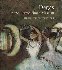 bokomslag Degas in the Norton Simon Museum