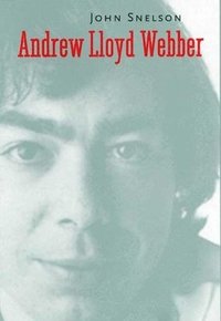 bokomslag Andrew Lloyd Webber