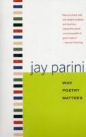 Jay Parini - Why Poetry Matters, Häftad