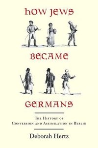 bokomslag How Jews Became Germans