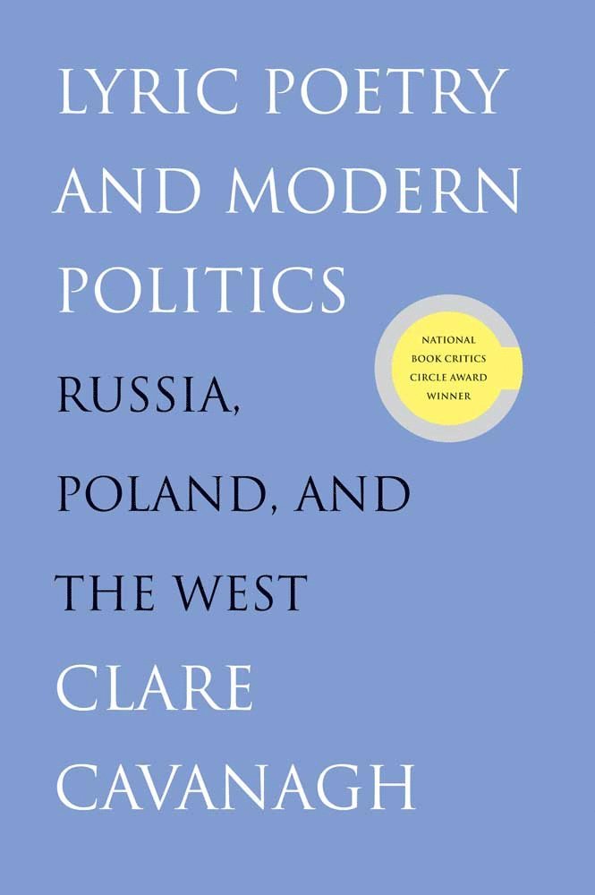 Clare Cavanagh - Lyric Poetry and Modern Politics, Häftad