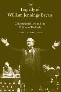 bokomslag The Tragedy of William Jennings Bryan