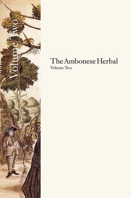 The Ambonese Herbal, Volume 2 1