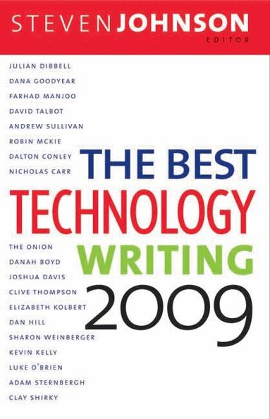 Steven Johnson - Best Technology Writing 2009, Häftad