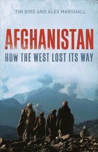 bokomslag Afghanistan: How the West Lost Its Way