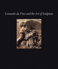 bokomslag Leonardo da Vinci and the Art of Sculpture