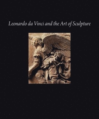 bokomslag Leonardo Da Vinci and the Art of Sculpture