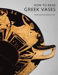 bokomslag How to Read Greek Vases