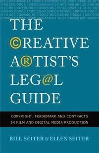 bokomslag The Creative Artist's Legal Guide