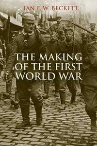 bokomslag The Making of the First World War