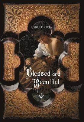 bokomslag Blessed and Beautiful: Picturing the Saints