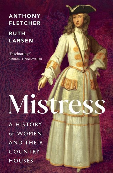 Anthony Fletcher, Ruth M. Larsen - Mistress, Inbunden
