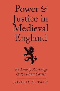 bokomslag Power and Justice in Medieval England