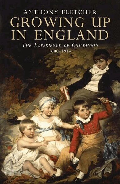 Anthony Fletcher - Growing Up in England, Häftad