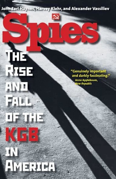 John Earl Haynes, Harvey Klehr, Alexander Vassiliev - Spies, Häftad