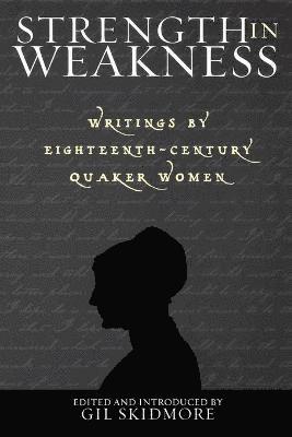 Gil Skidmore - Strength in Weakness, Häftad