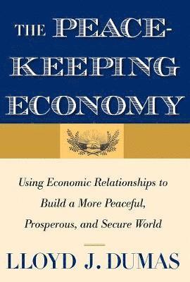 The Peacekeeping Economy 1