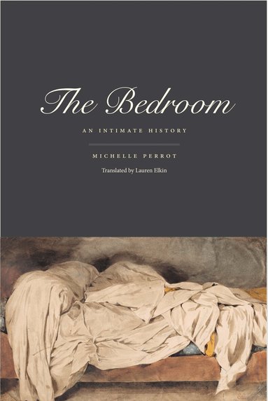 Michelle Perrot - Bedroom, Inbunden